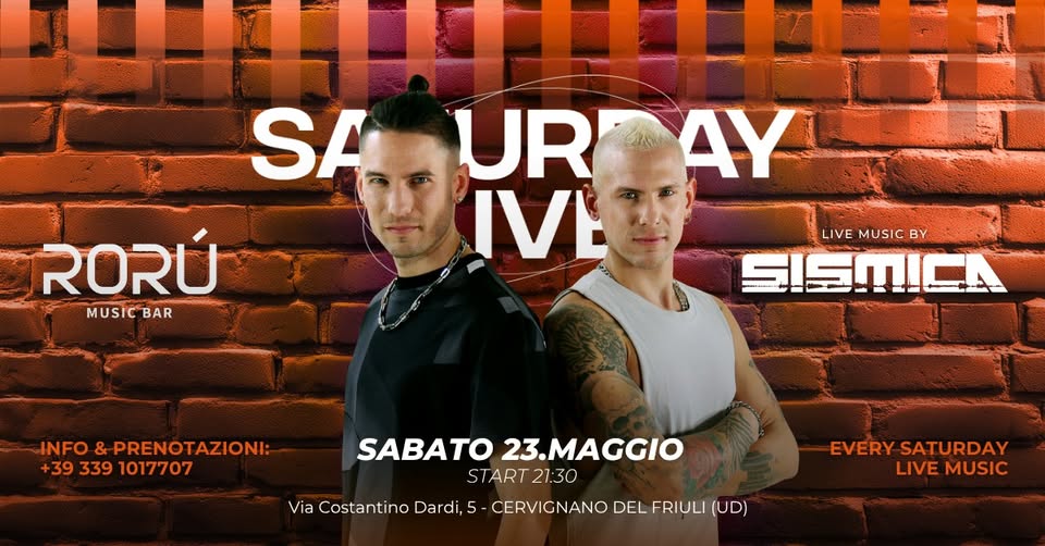 SATURDAY LIVE | SABATO 23 MAGGIO | SISMICA - EventiFVG.it