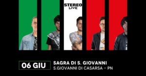 SAB 06.06┇S. Giovanni di Casarsa┇Stereolive┇Sagra di San Giovanni