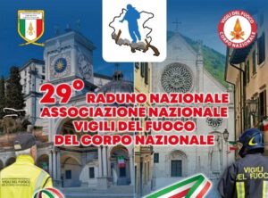 29° Raduno Nazionale Associazione Nazionale Vigili del Fuoco del Corpo Nazionale