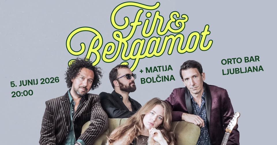 Fir & Bergamot + Matija Bolčina Live @ Orto Bar - EventiFVG.it