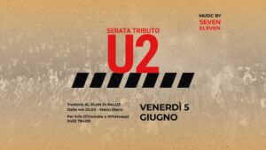 🔥 U2 TRIBUTE BAND – Trattoria al Plan di Paluz 🎸