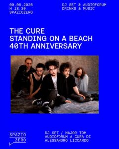 The Cure / Standing on the beach / 40th anniversary