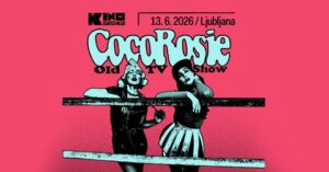 COCOROSIE + Zina @ Kino Šiška