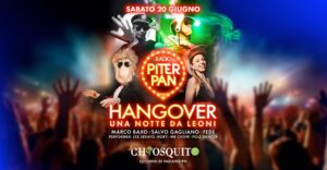 Piterpan Hangover @ Chiosquito | Cecchini di Pasiano PN