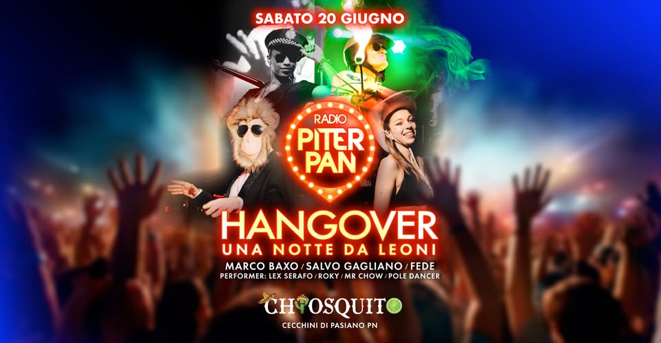 Piterpan Hangover @ Chiosquito | Cecchini di Pasiano PN - Piterpan Hangover @ Chiosquito | Cecchini di Pasiano PN - EventiFVG.it