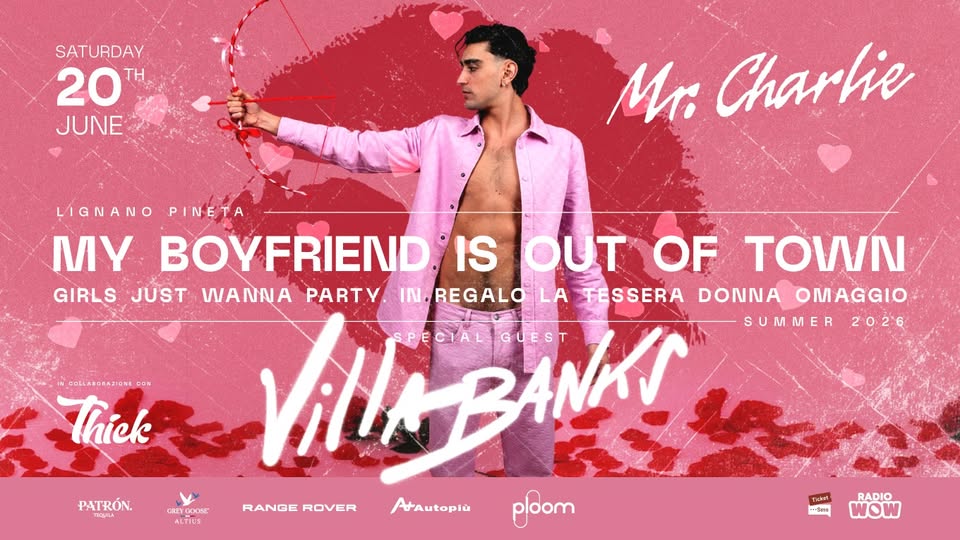 VILLABANKS | MY BOYFRIEND IS OUT OF TOWN - VILLABANKS | MY BOYFRIEND IS OUT OF TOWN - EventiFVG.it