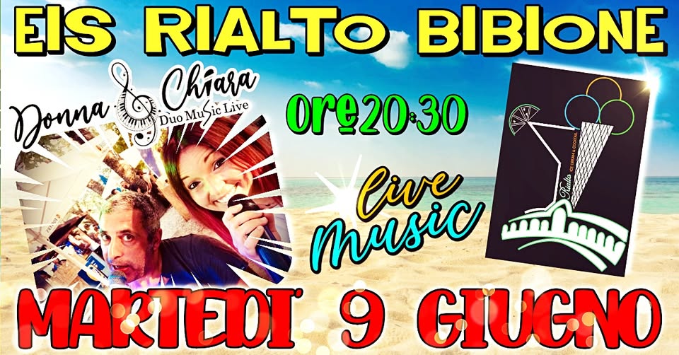 DONNA & CHIARA ALL'EIS RIALTO DI BIBIONE - DONNA & CHIARA ALL'EIS RIALTO DI BIBIONE - EventiFVG.it