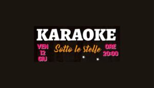 KARAOKE sotto le stelle ✨️