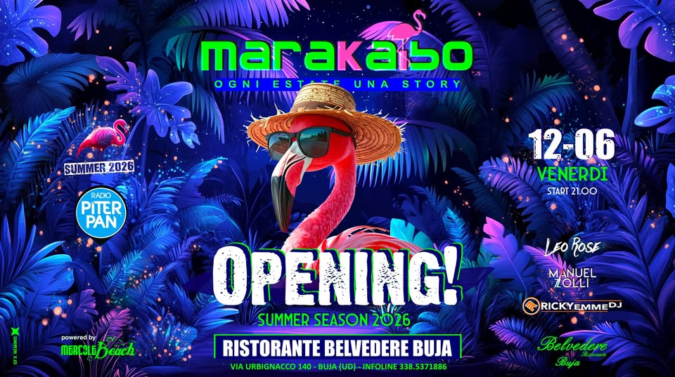 ☆☆ MARAKAIBO – Venerdì 12 Giugno – OPENING Summer Season 2026