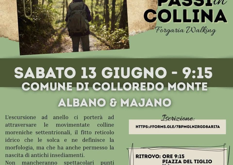 ☀️ 𝟒 𝐏𝐚𝐬𝐬𝐢 𝐢𝐧 𝐂𝐨𝐥𝐥𝐢𝐧𝐚: tra Colloredo di Monte Albano e Majano
