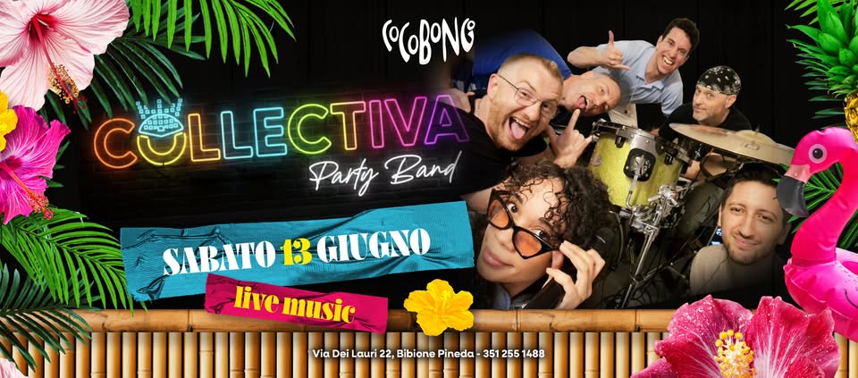 🎙️COLLECTIVA PARTY BAND⚡// SABATO 13 GIUGNO
