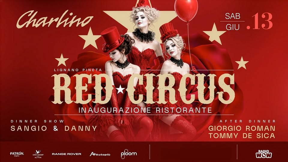 Charlino – RED CIRCUS – Inaugurazione Ristorante