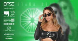 SABATO 13 GIUGNO | SPECIAL GUEST: GIADA BRINCÈ | CHAPTER XLIV | BASE Club Experience