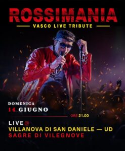 RossiMania live Sagre di Vilegnove – Villanova di San Daniele (UD)