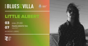 LITTLE ALBERT | BLUES IN VILLA 2026