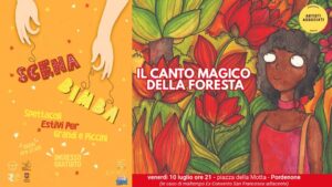 A Pordenone per la rassegna Scena Bimba Artisti Associati presenta IL CANTO MAGICO DELLA FORESTA