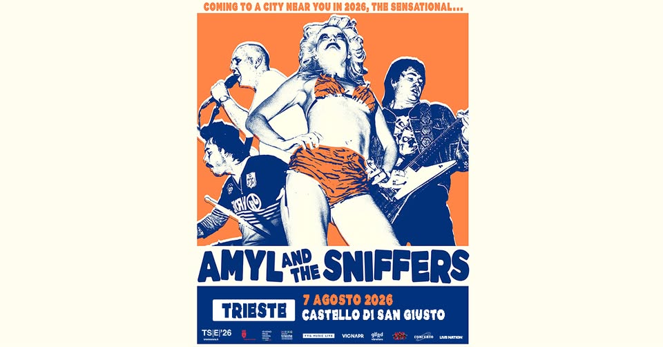 AMYL & THE SNIFFERS ● Castello di San Giusto ● 07.08.2026 - AMYL & THE SNIFFERS ● Castello di San Giusto ● 07.08.2026 - EventiFVG.it