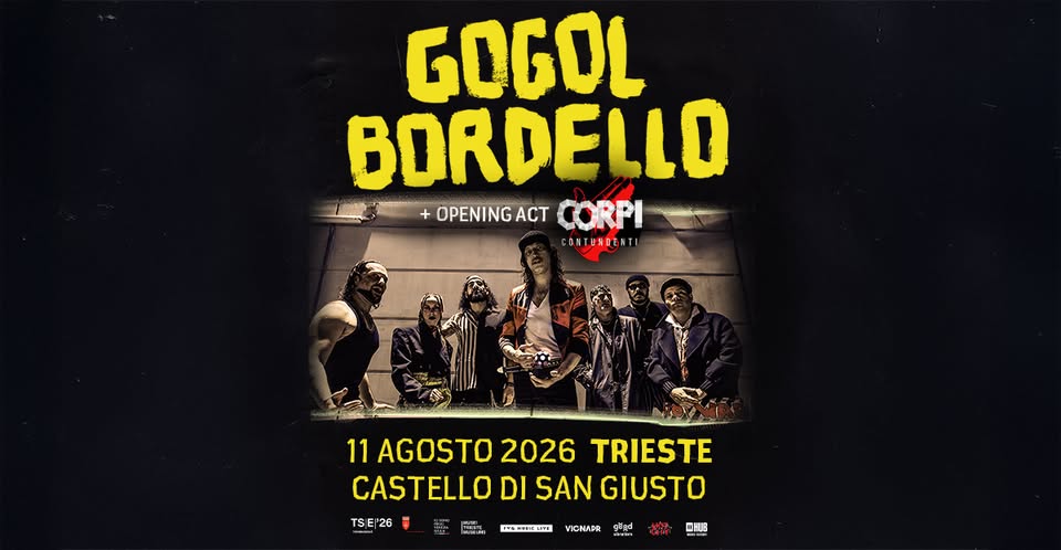 GOGOL BORDELLO ● Castello di San Giusto ● 11.08.2026