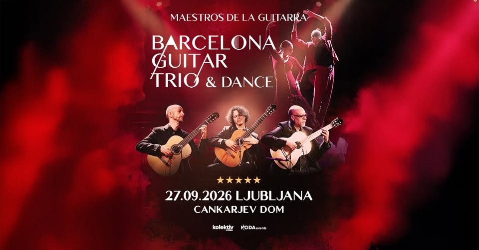 BARCELONA GUITAR TRIO & DANCE ● LJUBLJANA, Cankarjev dom ● 27.9.2026 - EventiFVG.it