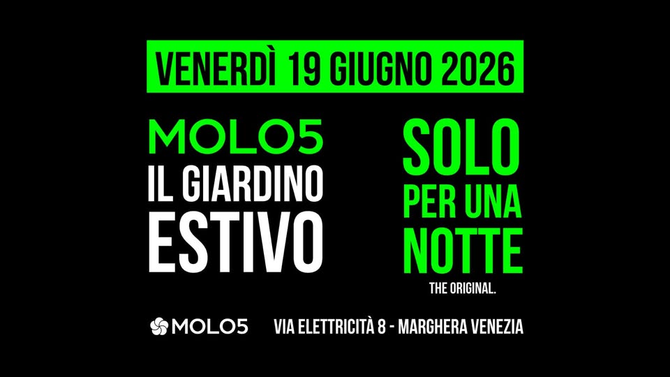SOLO PER UNA NOTTE Venerdì 19 Giugno 2026 Giardino Estivo Molo5 - SOLO PER UNA NOTTE Venerdì 19 Giugno 2026 Giardino Estivo Molo5 - EventiFVG.it