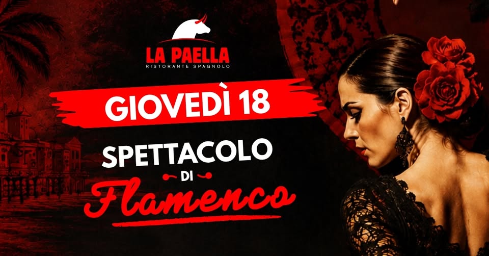 💃🏻 CENA SPAGNOLA con FLAMENCO DAL VIVO | Giovedì 18 Giugno 2026 | LA PAELLA Lignano Pineta (UD) - EventiFVG.it