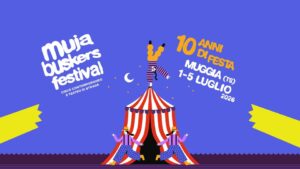 Muja Buskers Festival 2026 | 10 anni di festa!