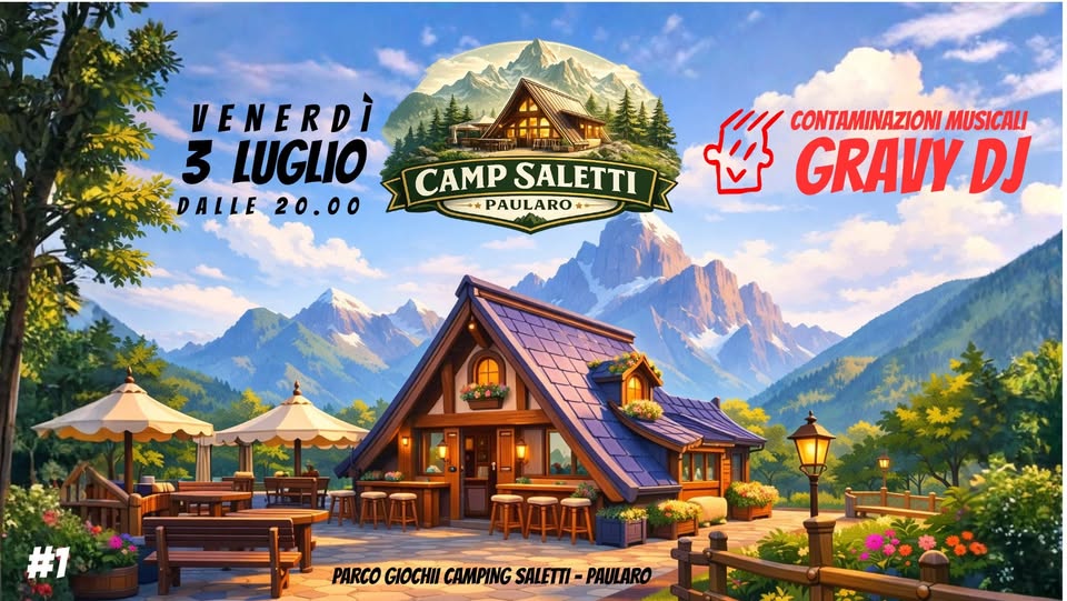 CAMP SALETTI | GRAVY DJ 03.07 - CAMP SALETTI | GRAVY DJ 03.07 - EventiFVG.it