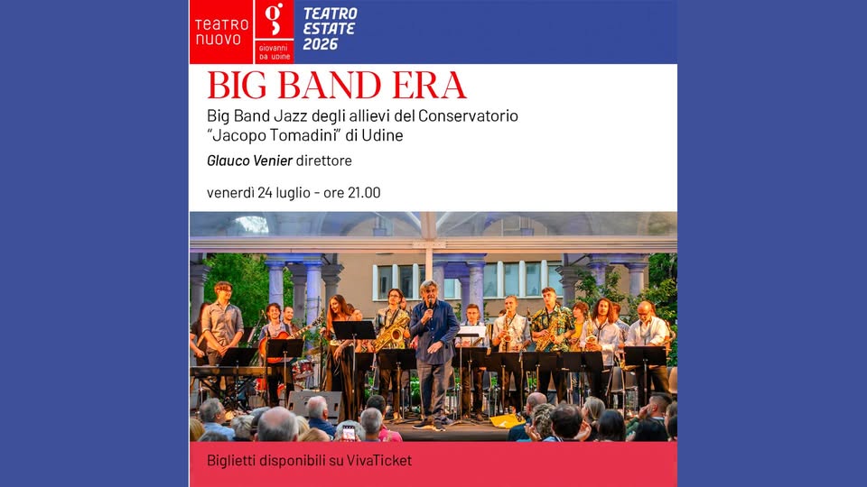 BIG BAND ERA - Conservatorio Jacopo Tomadini di Udine - EventiFVG.it