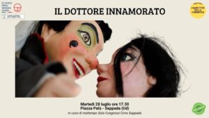 A Sappada Compagnia I Burattini della Commedia presenta IL DOTTORE INNAMORATO