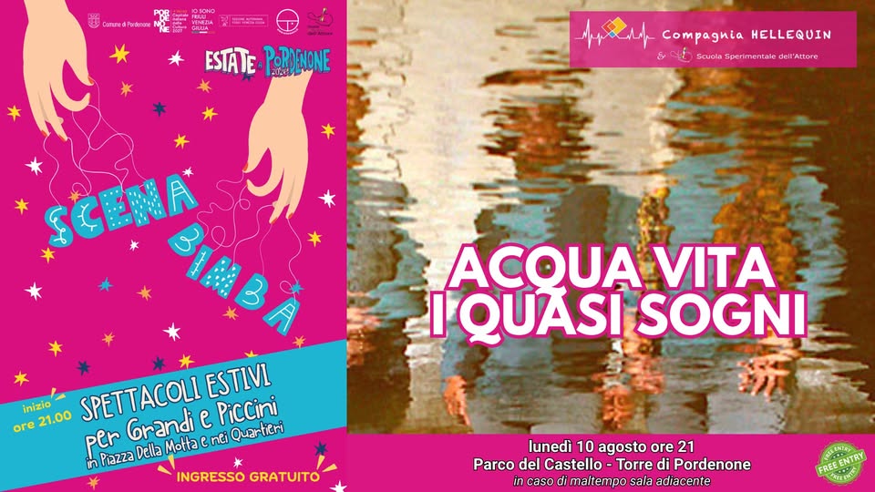 A Pordenone per SCENA BIMBA Compagnia Hellequin presenta ACQUA VITA, I QUASI SOGNI - A Pordenone per SCENA BIMBA Compagnia Hellequin presenta ACQUA VITA, I QUASI SOGNI - EventiFVG.it