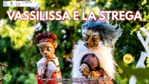 A Sappada VASSILISSA E LA STREGA Spettacolo di burattini per bambini e famiglie