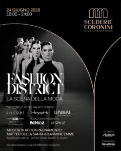 MERCOLEDÌ 24 GIUGNO | FASHION DISTRICT – La scena della moda✨