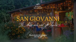 Notte di San Giovanni: la magia è servita!