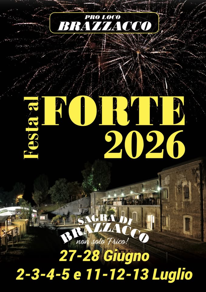 Prima settimana di Festa al Forte - Sagra di Brazzacco 2026 - EventiFVG.it