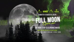 FULL MOON – 16 HOURS OPEN AIR PARTY ★ MONTE ZONCOLAN