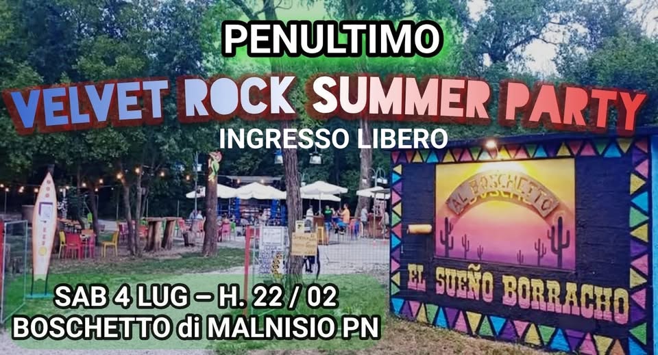 Penultimo Velvet Rock Party al Boschetto! Ingresso Gratuito - Penultimo Velvet Rock Party al Boschetto! Ingresso Gratuito - EventiFVG.it