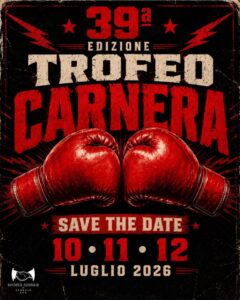 🥊🏆 39ª EDIZIONE TROFEO CARNERA 🏆🥊