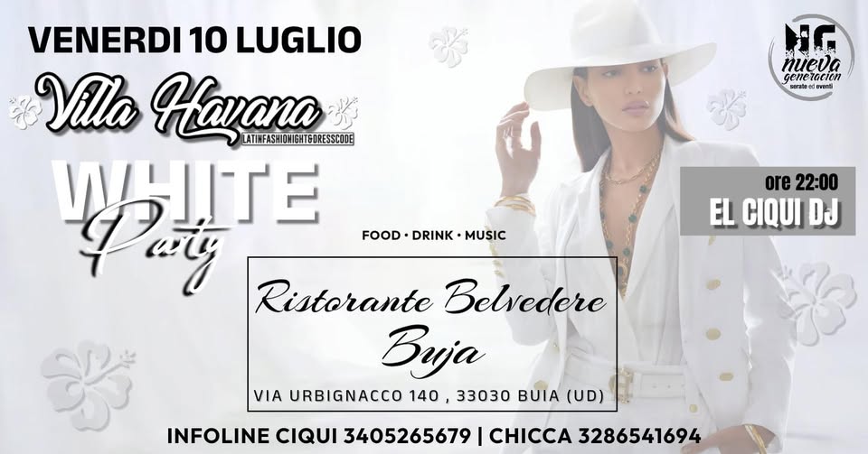 VillaHavana WHITE PARTY 2.0 - EventiFVG.it