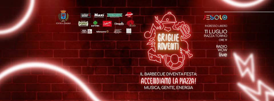 GRIGLIE ROVENTI 2026 - ACCENDIAMO LA PIAZZA! - GRIGLIE ROVENTI 2026 - ACCENDIAMO LA PIAZZA! - EventiFVG.it