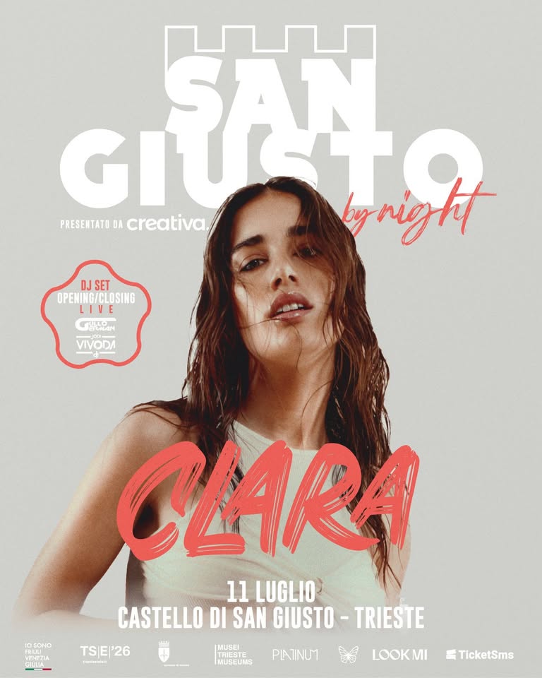 SAN GIUSTO BY NIGHT – special guest CLARA🔥 - SAN GIUSTO BY NIGHT – special guest CLARA🔥 - EventiFVG.it