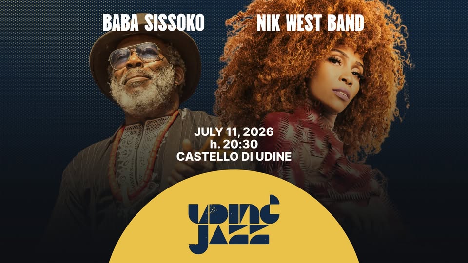 BABA SISSOKO MEDITERRANEAN BLUES / NIK WEST BAND @ Udin&Jazz - BABA SISSOKO MEDITERRANEAN BLUES / NIK WEST BAND @ Udin&Jazz - EventiFVG.it