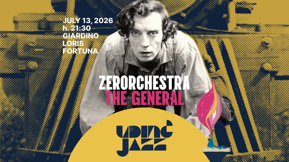 ZERORCHESTRA plays THE GENERAL @ Udin&Jazz - ZERORCHESTRA plays THE GENERAL @ Udin&Jazz - EventiFVG.it