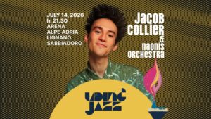 JACOB COLLIER & NAONIS ORCHESTRA @ Udin&Jazz