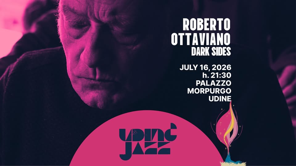 ROBERTO OTTAVIANO - Dark Sides @ Udin&Jazz - ROBERTO OTTAVIANO - Dark Sides @ Udin&Jazz - EventiFVG.it
