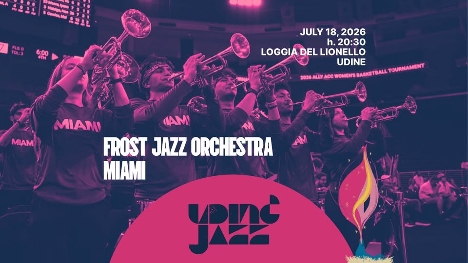 FROST JAZZ ORCHESTRA – MIAMI @ Udin&Jazz - FROST JAZZ ORCHESTRA – MIAMI @ Udin&Jazz - EventiFVG.it