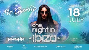 ONE NIGHT IN IBIZA | GUEST TAMISHA