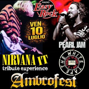 PEARL JAM & NIRVANA tribute – The White Tape & Nirvana.It @Ambrofest – S.Ambrogio Trebaseleghe (PD)