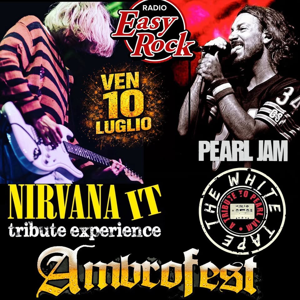 PEARL JAM & NIRVANA tribute - The White Tape & Nirvana.It @Ambrofest - S.Ambrogio Trebaseleghe (PD) - PEARL JAM & NIRVANA tribute - The White Tape & Nirvana.It @Ambrofest - S.Ambrogio Trebaseleghe (PD) - EventiFVG.it