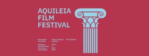 Aquileia Film Festival 2026 • XVII edizione