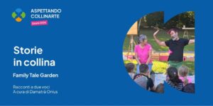 Storie in collina | Family Tale Garden